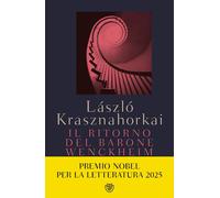 IL RITORNO DEL BARONE WENCKHEIM - KRASZNAHORKAI LASZLO' - Bompiani