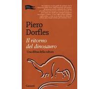 Il ritorno del dinosauro. Una difesa della cultura