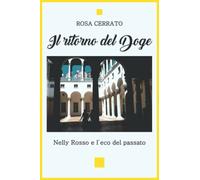 Il ritorno del Doge: Nelly Rosso e l'eco del passato