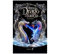 IL RITORNO DEL DRAGO DI FUOCO - ORLANDINI ALESSANDRO - Chiaredizioni
