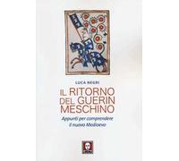 Il ritorno del Guerin Meschino. Appunti per comprendere il Nuovo Medioevo