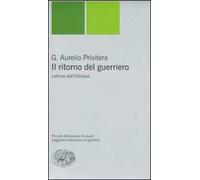 Il ritorno del guerriero. Lettura dell'Odissea