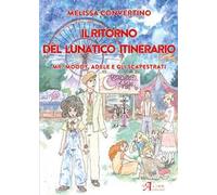 Il ritorno del lunatico itinerario. Mr. Moody, Adele e gli scapestrati
