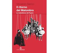 Il ritorno del Malombra. La maledizione del Puparo - Sacco Vincenzo