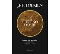 Il ritorno del re. Il Signore degli anelli (Vol. 3)