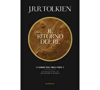 Il ritorno del re. Il Signore degli anelli. Vol. 3 - 2021 - Bompi