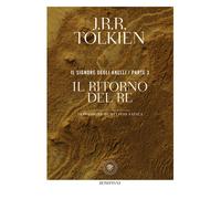IL RITORNO DEL RE. IL SIGNORE DEGLI ANELLI . VOL. 3 - TOLKIEN JOHN R. R. -