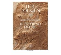 IL RITORNO DEL RE. IL SIGNORE DEGLI ANELLI . VOL. 3 - TOLKIEN JOHN R. R. -