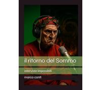 il ritorno del Sommo: interviste impossibili