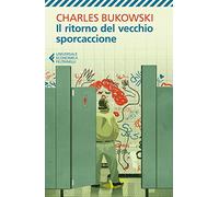 Il ritorno del vecchio sporcaccione
