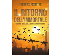 Il ritorno dell’immortale di Federico Fioretto, 2021, Youcanprint
