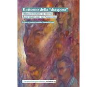 Il ritorno della «diaspora». Migranti italiani di ritorno dagli Stati Uniti nel Novecento