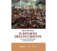 Il ritorno dell'Occidente. La riscoperta dell'identità e il declino del woke