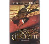 Il Ritorno Di Don Chisciotte Gilbert Keith Chesterton Morganti Editori 2012