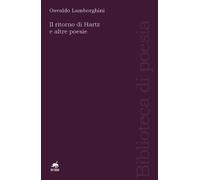 Il ritorno di Hartz e altre poesie - [Metauro]