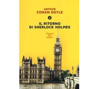 Il ritorno di Sherlock Holmes. Ediz. integrale