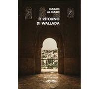 Il ritorno di Wallada. Ediz. multilingue