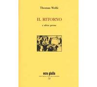 Il ritorno e altre prose. Ediz. limitata