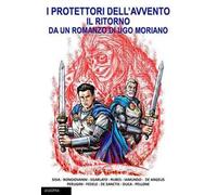 Il ritorno. I protettori dell'avvento. Ediz. illustrata