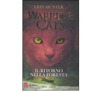 Il ritorno nella foresta. Warrior cats