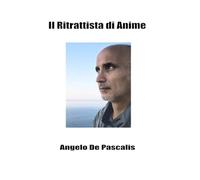 Il Ritrattista di Anime [Paperback] [Oct 17, 2020] De Pascalis, Angelo