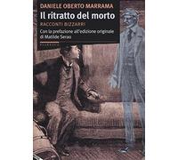 Il ritratto del morto. Racconti bizzarri