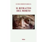 Il ritratto del morto. Racconti bizzarri