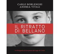 Il ritratto di Bellano - [Cinquesensi]