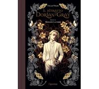 Il ritratto di Dorian Gray. Ediz. illustrata [Hardcover] [Oct 31, 2024] Wilde, O