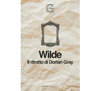 Il ritratto di Dorian Gray. Ediz. Integrale Garzanti