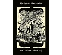 Il Ritratto di Dorian Gray/The Picture of Dorian Gray (Bilingual Italian/English Edition)