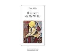 Il ritratto di Mr. W. H - [Studio Tesi Edizioni]