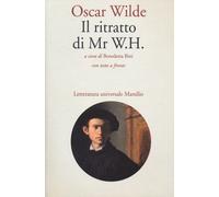 Il ritratto di Mr W. H. Testo inglese a fronte - 2013 - Marsilio