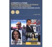 Il ritratto e il potere. Immagini della politica in Francia e in Italia nel Novecento