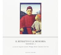 Il ritratto e la memoria. Materiali (Vol. 2)