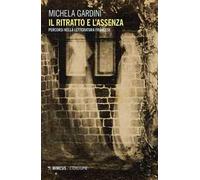 Il ritratto e l'assenza. Percorsi nella letteratura francese