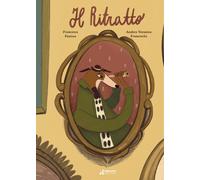Il ritratto. Ediz. a colori [Board book] [Jun 25, 2024] Fanizza, Francesca and F