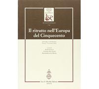 Il Ritratto nell’Europa del Cinquecento