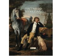 Il Ritratto Veneziano dell'Ottocento - [Officina Libraria]