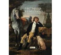 Il ritratto veneziano dell'Ottocento. Ediz. a colori