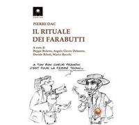 Il rituale dei farabutti. Testo francese a fronte