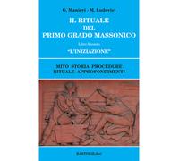 Il rituale del primo grado massonico. Vol. 2 - Manieri Guido, Ludovici Marilena