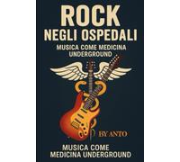 IL ROCK NEGLI OSPEDALI