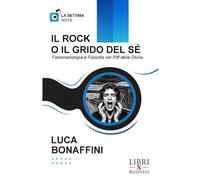 IL ROCK O IL GRIDO DEL SÉ: Fenomenologia e Filosofia nel Riff della Storia