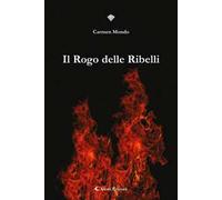 Il rogo delle ribelli