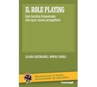 Il role playing. Una tecnica trasversale che apre nuove prospettive