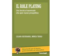 Il role playing. Una tecnica trasversale che apre nuove prospettive