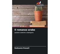 Il romanzo arabo: questioni estetiche e ideologiche