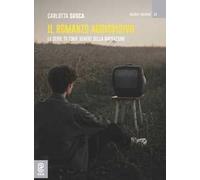 Il romanzo audiovisivo. Le serie TV come genere della narrazione