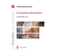 Il romanzo del sentire. Da Atlantide a noi